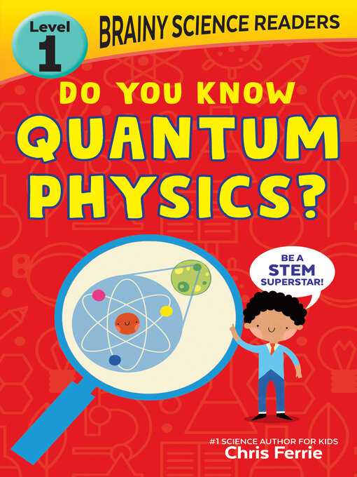 Title details for Do You Know Quantum Physics? by Chris Ferrie - Available